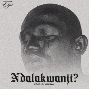 Elijah – Ndalakwanji
