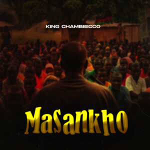 King Chambiecco – Masankho