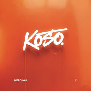 Merchah - Koso Merchah – Koso